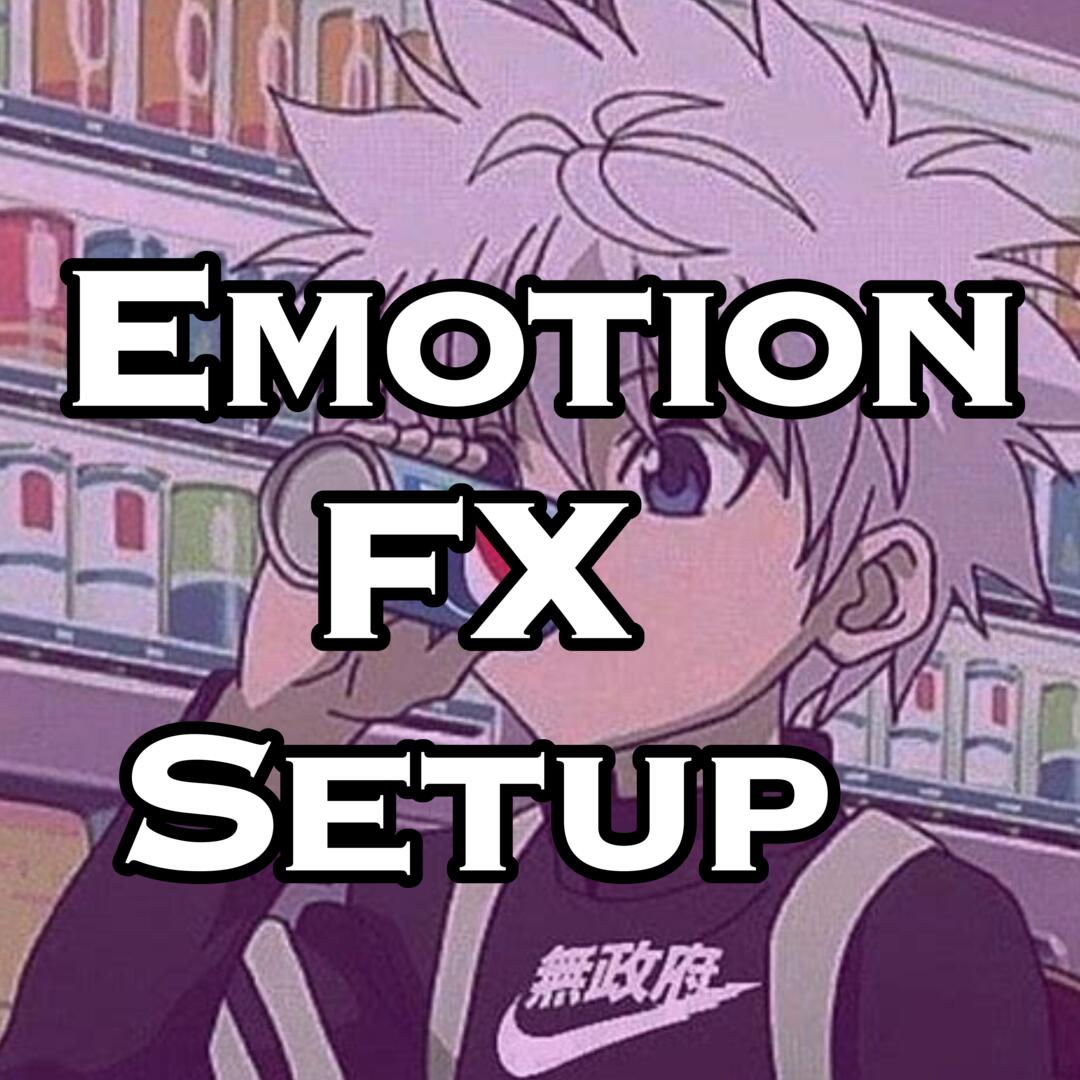 Basic Emotion FX Setup