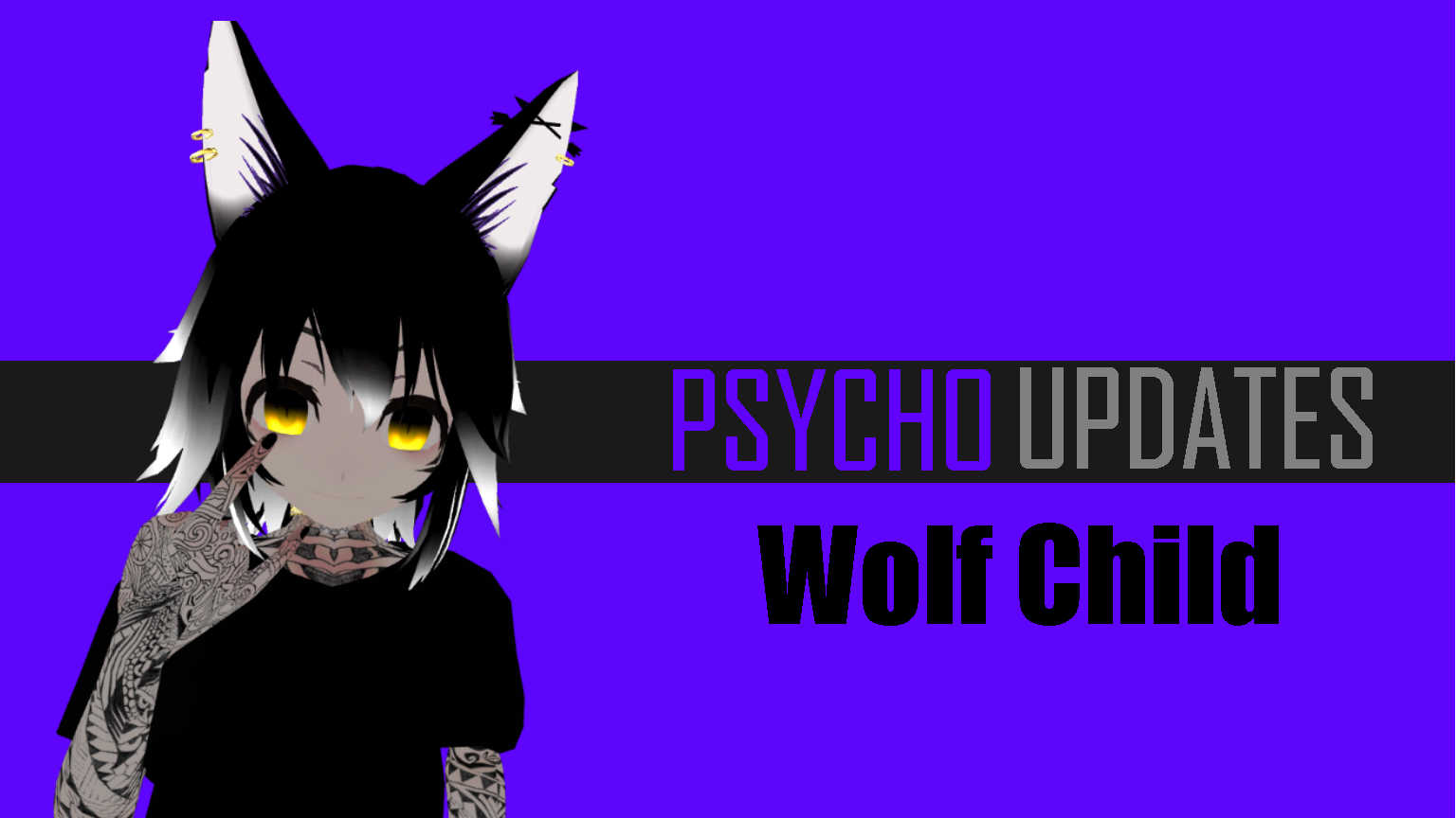 PsychoUpdates Wolf Child
