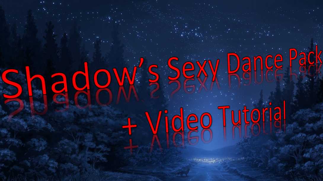 Shadow's Sexy Dance Pack