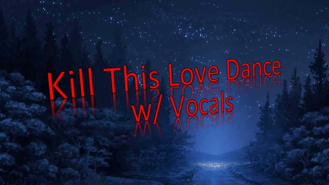 Kill This Love Dance w/ Vocals 