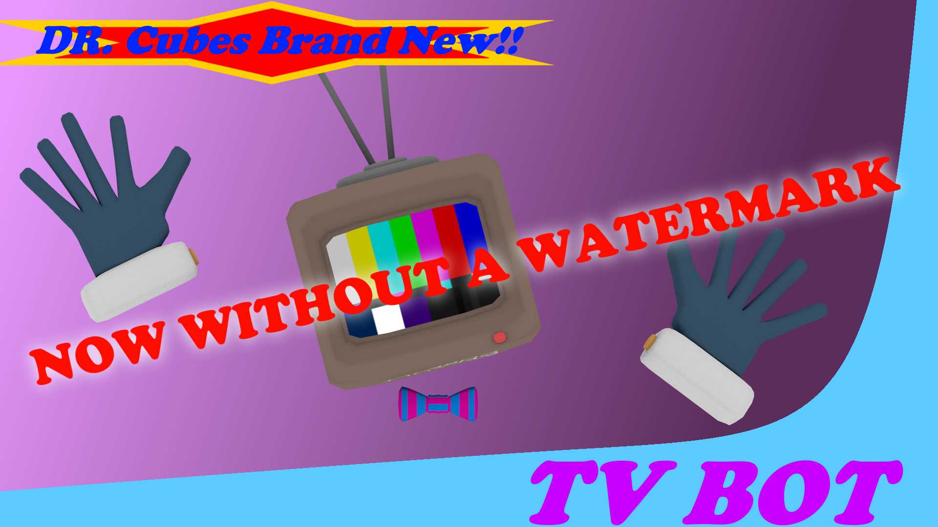 Dr Cube's TV Bot Un-watermarked