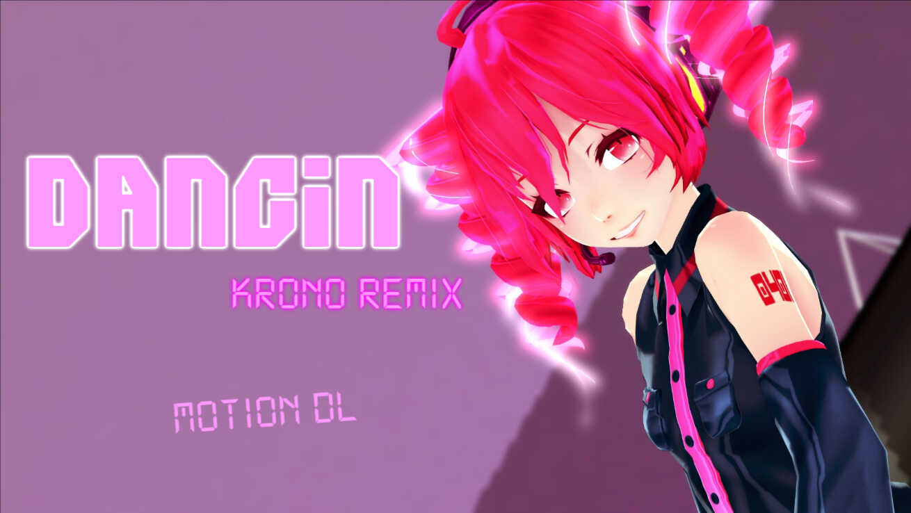 Dancin (Krono remix) Motion
