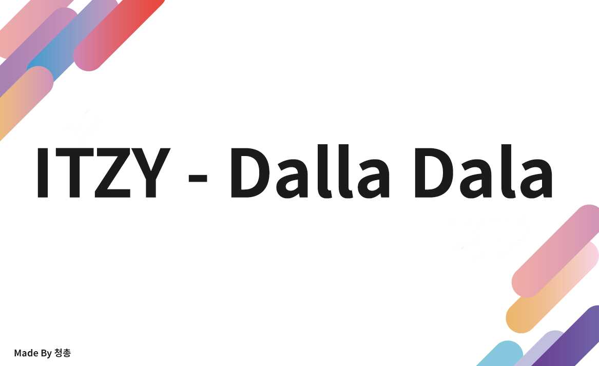 ITZY - Dalla Dalla Motion
