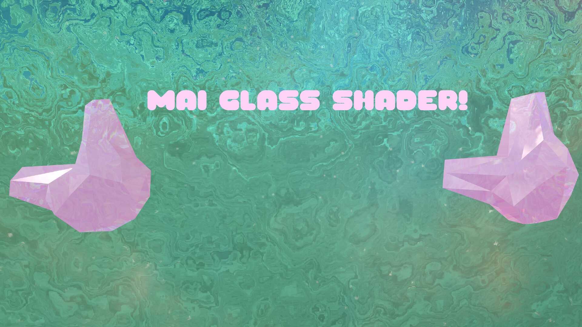 Mai Glass Shader! by Mai Lofi (FIXED V1.2 update 2-13)